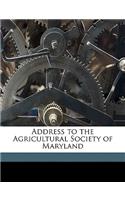 Address to the Agricultural Society of Maryland