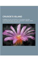 Crusoe's Island; A Ramble in the Footsteps of Alexander Selkirk: (English)