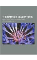 The Hamrick Generations; Being a Genealogy of the Hamrick Family