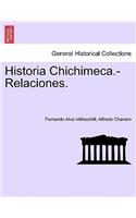 Historia Chichimeca.-Relaciones.
