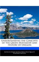 Understanding the Concepts of the Green Movement and History of Oregon: (English)