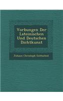 VOR Bungen Der Lateinischen Und Deutschen Dichtkunst