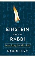 Einstein and the Rabbi: Searching for the Soul