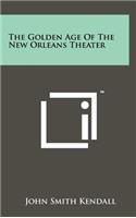 Golden Age Of The New Orleans Theater