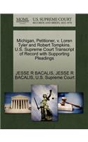 Michigan, Petitioner, V. Loren Tyler and Robert Tompkins. U.S. Supreme Court Transcript of Record with Supporting Pleadings: (English)