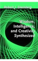 Wisdom, Intelligence and Creativity Synthesized