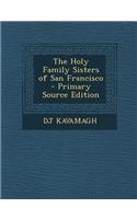 The Holy Family Sisters of San Francisco