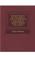 A Discourse Delivered at Providence, August 5, 1836, in Commemoration of the First Settlement of Rhode-Island and Providence Plantations Volume 2: (English)