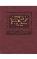 Shakespeare's Insomnia and the Causes Thereof