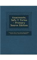 Anacreonte, Safo y Tirteo - Primary Source Edition