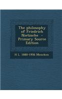 The Philosophy of Friedrich Nietzsche