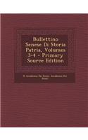 Bullettino Senese Di Storia Patria, Volumes 3-4 - Primary Source Edition
