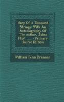 Harp of a Thousand Strings: With an Autobiography of the Author, Jabez Flint ...... - Primary Source Edition
