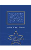 History of the Thirty-Third Indiana Veteran Volunteer Infantry During the Four Years of Civil War, from Sept. 16, 1861, to July 21, 1865; And Incidentally of Col. John Coburn's Second Brigade, Third Division, Twentieth Army Corps, Including Inciden