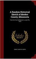 A Random Historical Sketch of Meeker County, Minnesota