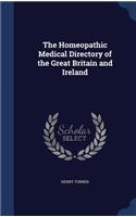 Homeopathic Medical Directory of the Great Britain and Ireland