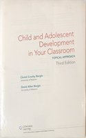 Child and Adolescent Development in Your Classroom, Topic Approach, Loose-Leaf Version