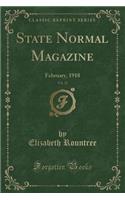 State Normal Magazine, Vol. 22: February, 1918 (Classic Reprint)