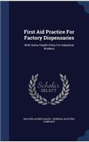 First Aid Practice For Factory Dispensaries