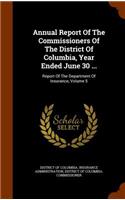 Annual Report of the Commissioners of the District of Columbia, Year Ended June 30 ...