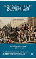Tracing War in British Enlightenment and Romantic Culture