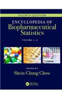 Encyclopedia of Biopharmaceutical Statistics - Four Volume Set