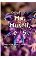 Me, Myself, & I book 5