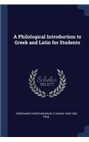 A Philological Introduction to Greek and Latin for Students