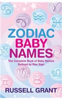 Zodiac Baby Names: the Complete Book of Baby names Defined by Star Sign