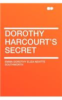 Dorothy Harcourt's Secret