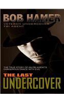 The Last Undercover