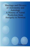 Marriage and Divorce of Astronomy and Astrology
