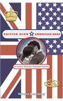 British Born, American Bred