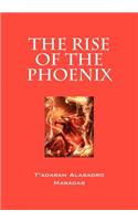 The Rise of the Phoenix