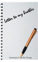 Letter to My Brother