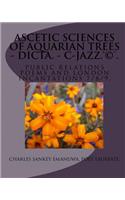 Ascetic Sciences Of Aquarian Trees - Dicta. - C-Jazz.(R)(C)(TM)