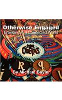 Otherwise Engaged - Branding in a Connected World