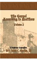 The Gospel According to Matthew Volume 2