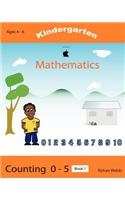 Kindergarten Mathematics Counting 0 - 5