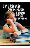 Verdad Que Ningun Libro Te Ha Servido?