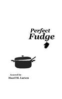 Perfect Fudge