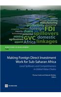 Making Foreign Direct Investment Work for Sub-Saharan Africa