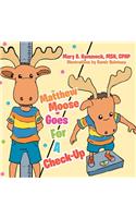 Matthew Moose Goes For A Check-Up