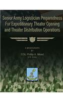 Senior Army Logistician Preparedness for Expeditionary Theater Opening and Theater Distribution Operations