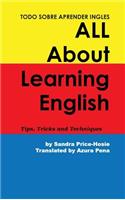 Todo sobre aprender Ingles All About Learning English