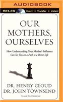 Our Mothers, Ourselves