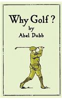 Why Golf?