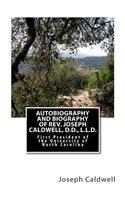 Autobiography and Biography of Rev. Joseph Caldwell, D.D., L.L.D.