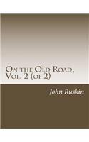 On the Old Road, Vol. 2 (of 2)