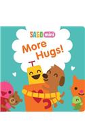 More Hugs!